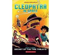 Mike Maihack Secret of the Time Tablets: A Graphic Novel (Cleopatra (Tascabile)