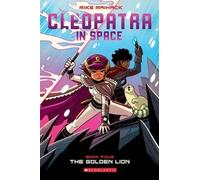 Mike Maihack The Golden Lion: A Graphic Novel (Cleopatra in Space #4 (Tascabile)