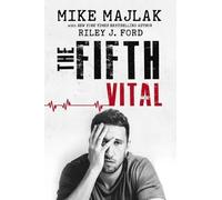 Mike Majlak Riley J Ford The Fifth Vital (Tascabile)