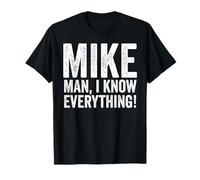 Mike Man So Tutto Maglietta