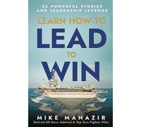 Mike Manazir Learn How to Lead to Win (Tascabile)
