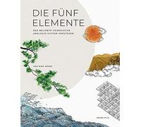 Mike Mandl Die Fünf Elemente.: Das beliebte chinesische Analo (Copertina rigida)