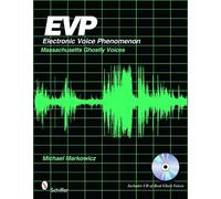 Mike Markowicz EVP: Electronic Voice Phenomenon (Tascabile)
