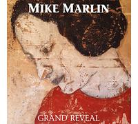 Mike Marlin - Grand Reveal