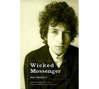 Mike Marqusee Wicked Messenger (Tascabile)