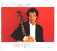 Mike Marshall Midnight Clear: Solo Acoustic Guitar For the Holidays (CD)