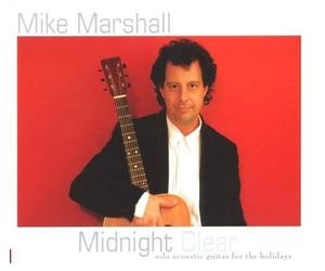 Mike Marshall Midnight Clear: Solo Acoustic Guitar For the Holidays (CD)