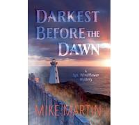 Mike Martin Darkest Before the Dawn (Tascabile) Sgt. Windflower Mystery