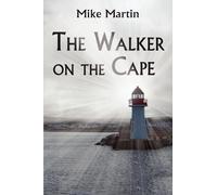 Mike Martin The Walker on the Cape (Tascabile)