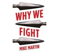 Mike Martin Why We Fight (Tascabile)