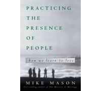 Mike Mason Practicing the Presence of People (Tascabile)