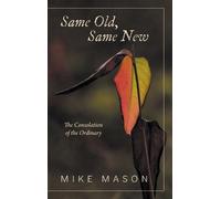 Mike Mason Same Old, Same New (Copertina rigida)