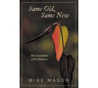 Mike Mason Same Old, Same New (Tascabile)