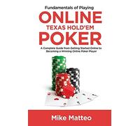Mike Matteo Fundamentals of Playing Online Texas Hold'em Poker (Tascabile)