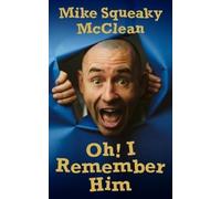 Mike McClean Oh I Remember Him (Tascabile)