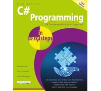 Mike McGrath C# Programming in easy steps (Tascabile) In Easy Steps