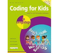 Mike McGrath Coding for Kids in easy steps (Tascabile) In Easy Steps
