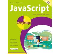 Mike McGrath JavaScript in easy steps (Tascabile) In Easy Steps