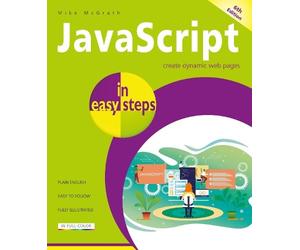 Mike McGrath JavaScript in easy steps (Tascabile) In Easy Steps