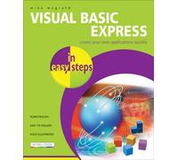 Mike McGrath Visual Basic Express in Easy Steps (Tascabile)