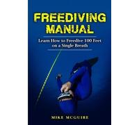 Mike McGuire Freediving Manual (Tascabile) Freediving in Color