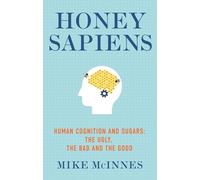 Mike McInnes Honey Sapiens (Tascabile)