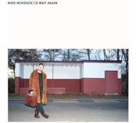 Mike McKenzie I'd Wait Again (CD) Album