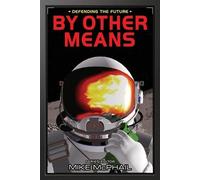 Mike McPhail David Sherman Charles E Gannon By Other Means (Tascabile)