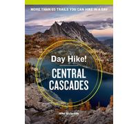 Mike McQuaide Day Hike Central Cascades, 4th Edition (Tascabile) Day Hike