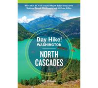 Mike McQuaide Day Hike Washington: North Cascades, 5th Edition (Tascabile)