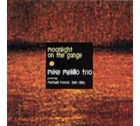 MIKE MELILLO - Moonlight on the Gange