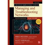 Mike Meyers Sco Mike Meyers' CompTIA Network+ Guide to Managing and (Tascabile)