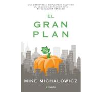 Mike Michalowic El gran plan / The Pumpkin Plan : A Simple Strategy (Tascabile)