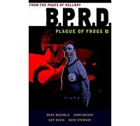 Mike Mignola B.P.R.D.: Plague of Frogs Volume 3 (Tascabile)