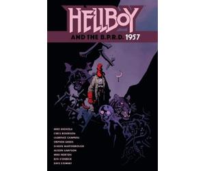 Mike Mignola Chris Roberson Hellboy and the B.P.R.D.: 1957 (Tascabile)