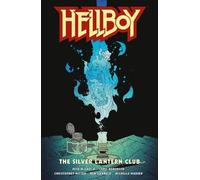 Mike Mignola Chris Roberson Hellboy: The Silver Lantern Club (Copertina rigida)