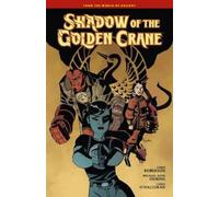 Mike Mignola Chris Roberson Michael Avon Shadow of the Golde (Copertina rigida)