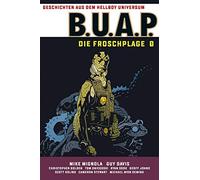 Mike Mignola Geschichten aus dem Hellboy-Universum: B.U.A.P.: (Copertina rigida)