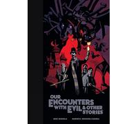 Mike Mignola Our Encounters with Evil & Other Stories Library (Copertina rigida)