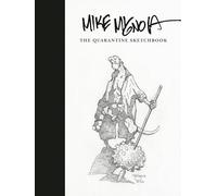 Mike Mignola Mike Mignola: The Quarantine Sketchbook (Copertina rigida)