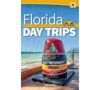 Mike Miller Florida Day Trips by Theme (Copertina rigida) Day Trip Series