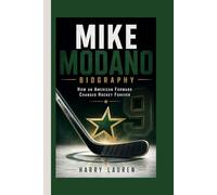 MIKE MODANO: How an American Forward Changed Hockey Forever