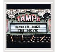 Mike, Molten - Movie