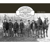 Mike Monte Cut & Run Logging (Tascabile)