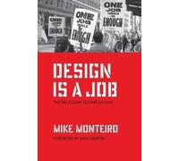 Mike Monteiro Design Is a Job (Tascabile)