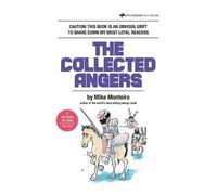 Mike Monteiro The Collected Angers (Tascabile)