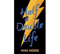 Mike Moore Half A Double Life (Copertina rigida)