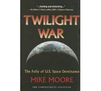 Mike Moore Twilight War (Copertina rigida)