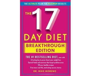 Mike Moreno The 17 Day Diet Breakthrough Edition (Copertina rigida)