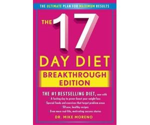 Mike Moreno The 17 Day Diet Breakthrough Edition (Copertina rigida)